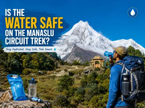 Manaslu Circuit Trek Drinking Water Guide